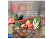 BIOlogisch - DAS Buch zum Thema Bio!