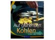 Auf glühenden Kohlen
