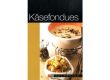 Käsefondues