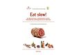 Eat slow!