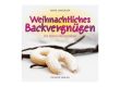 Weihnachtliches Backvergnügen