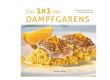 Das 1x1 des Dampfgarens