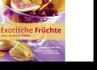 Exotische Früchte