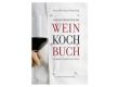 Das österreichische Weinkochbuch