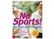 No Sports!