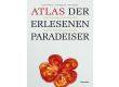 Atlas der erlesenen Paradeiser