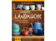 Unsere Landküche
