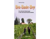 Gewinnen Sie 4 Bücher "Wein-Wander-Wege"