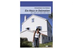 Buchtipp Ein Haus in Dalmatien