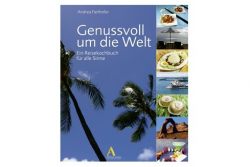 Buchtipp Genussvoll um die Welt 