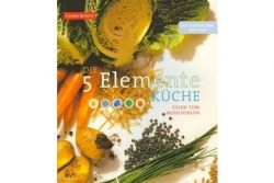 Die 5 Elemente Küche