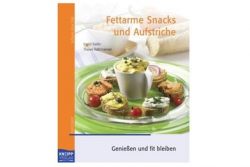 Buchtipp Fettarme Snacks und Aufstriche