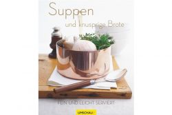 Buchtipp Suppen und knusprige Brote Buchtipp Suppen und knusprige Brote