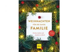 Weihnachten für die ganze Familie / GU Verlag Weihnachten für die ganze Familie / GU Verlag