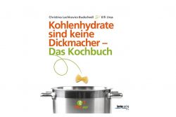 Buchtipp: Kohlenhydrate sind keine Dickmacher – Das Kochbuch / Kneipp Verlag