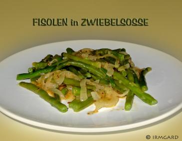 Fisolen in Zwiebelsauce Fisolen in Zwiebelsauce