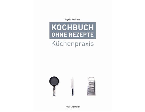 Meine Buchempfehlung: Kochbuch ohne Rezepte