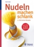 Nudeln machen schlank