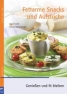 Fettarme Snacks und Aufstriche