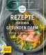 Rezepte für einen gesunden Darm Rezepte für einen gesunden Darm