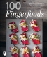 100 Fingerfoods 100 Fingerfoods