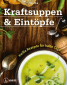 Kraftsuppen & Eintöpfe Kraftsuppen & Eintöpfe