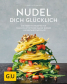 Nudel dich glücklich Nudel dich glücklich