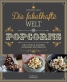 Die fabelhafte Welt des Popcorns Die fabelhafte Welt des Popcorns