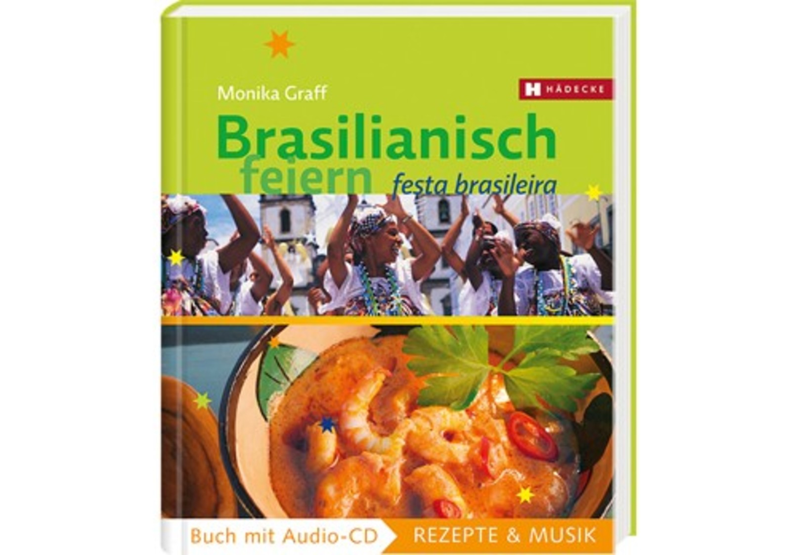 Wir suchen das beliebteste brasilianische Rezept!