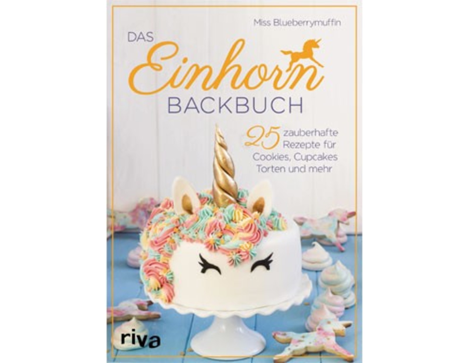 Das Einhorn Backbuch