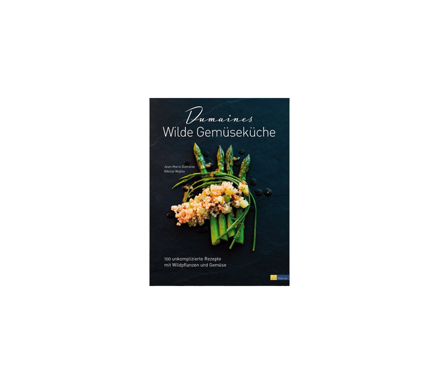 Gewinnen Sie das Buch "Dumaines Wilde Gemüseküche"