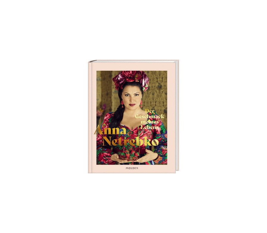 Gewinnen Sie das Buch "Anna Netrebko: Der Geschmack meines Lebens"