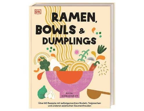 Gewinne das Buch "Ramen, Bowls und Dumplings"