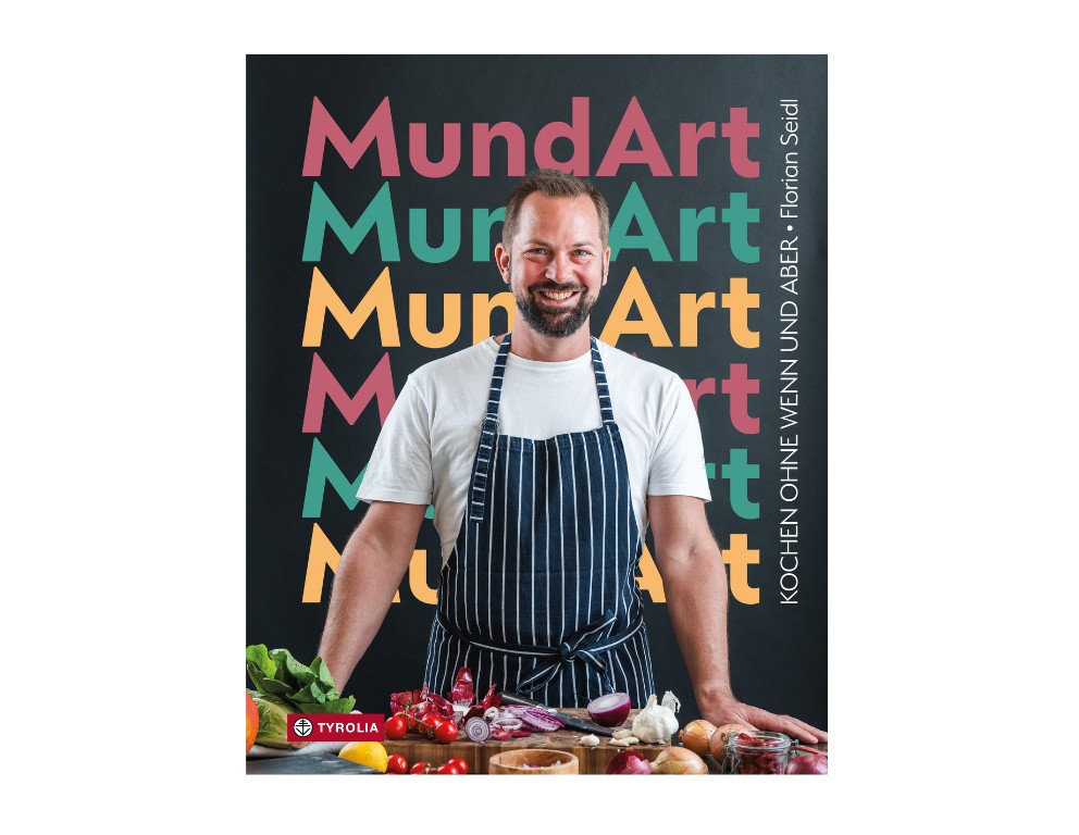 Kochbuch: MundArt von Florian Seidl