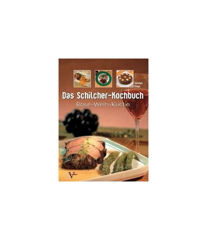 Das Schilcher-Kochbuch