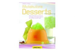 Buchtipp Molekulare Desserts