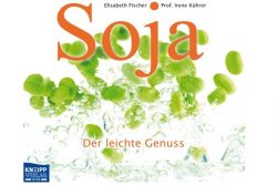Buchtipp: Soja - der leichte Genuss / Kenipp Verlag