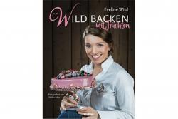 Wild backen mit Früchten / Pichler Verlag