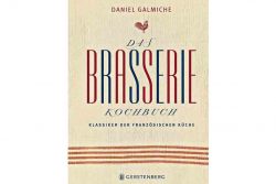 Unser Buchtipp: Das Brasserie Kochbuch