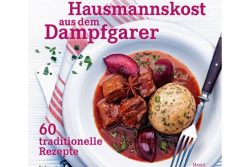 Hausmannskost aus dem Dampfgarer / Kneipp Verlag