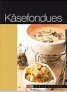Käsefondues